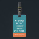 Lucky Bag Blue Luggage Tag<br><div class="desc">You bag is lucky to have you, you gorgeous thing! To protect your bag from getting lost, use this cool luggage tag to set your bag apart from all the others.</div>