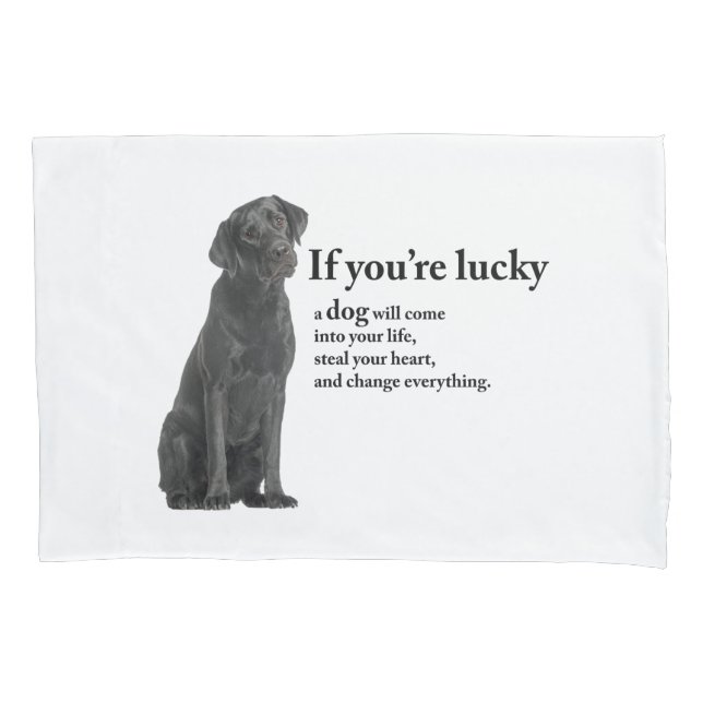 Lucky Black Lab Pillowcase (Front)