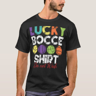 Lucky Bocce Ball   Bocce Ball Player T-Shirt