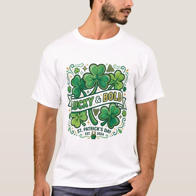Lucky & Bold Shamrock St. Patrick’s Day Shirt (Front)