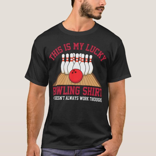 Lucky Bowling Bowler Funny Bowling T-Shirt (Front)