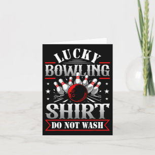 Lucky Bowling Shirt Do Not Wash Funny Bowl Gaming Card