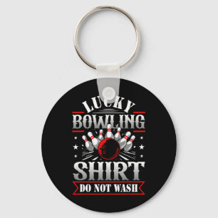 Lucky Bowling Shirt Do Not Wash Funny Bowl Gaming Keychain