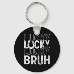 Lucky Bruh Boys Funny St Patricks Day Irish Shamro Keychain