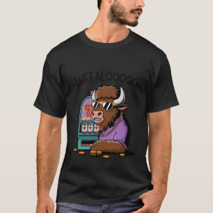 Lucky Buffalo Casino Slot Machine BUFFALOOOOO Gamb T-Shirt