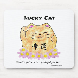 Lucky Cat - Wealth gathers in a grateful pocket Mouse Pad