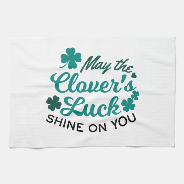 Lucky Clover Charm - May the Clover's Luck Shine Kitchen Towel (Horizontal)