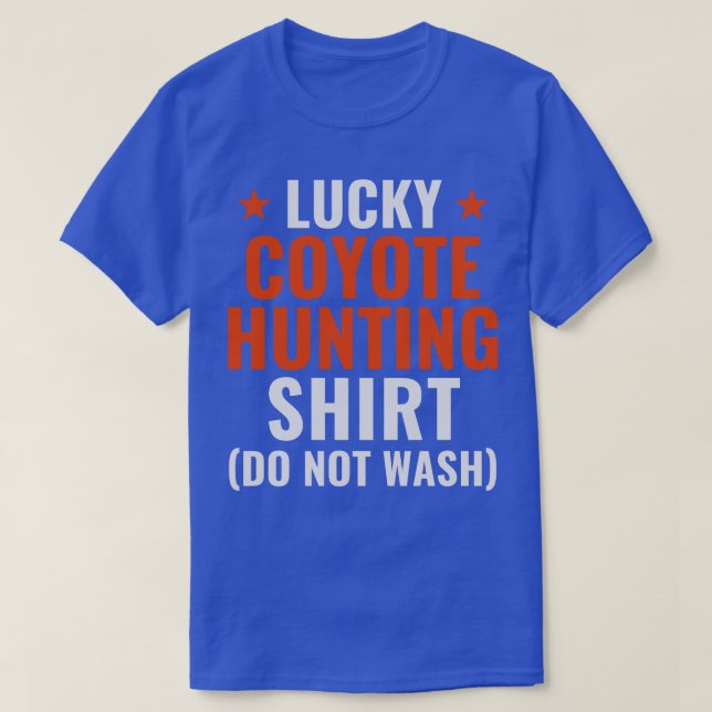 Lucky Coyote Hunting  Funny Yote Hunter T-Shirt (Design Front)