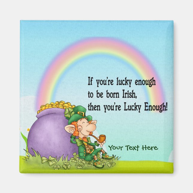 Lucky Enough Leprechaun - Customize Magnet (Front)