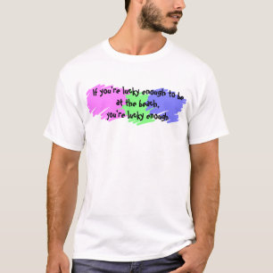 Lucky enough T-Shirt