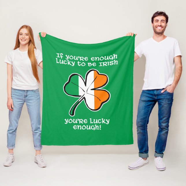 Lucky enough to be Irish Fleece Blanket (In Situ)