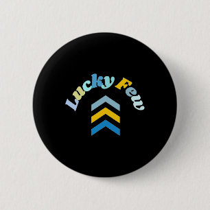 Lucky Few T21 Down Syndrome Awareness Yellow Blue 2 Inch Round Button