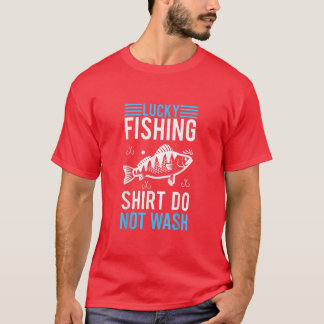 Lucky Fishing  Do Not Wash Blade Bait Jigging  T-Shirt