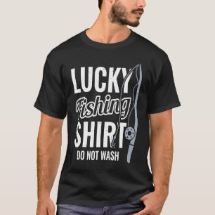 Lucky Fishing for Fish Hunter and Fisherman 21 T-Shirt
