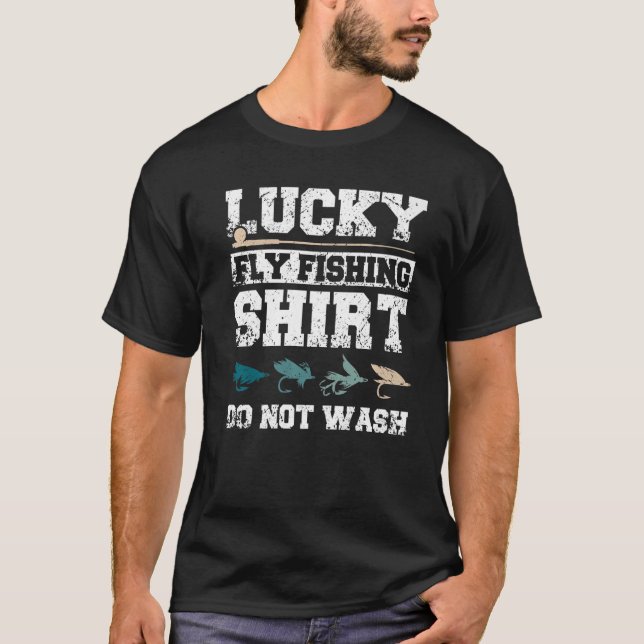 Lucky fly fishing do not wash Premium T-Shirt (Front)