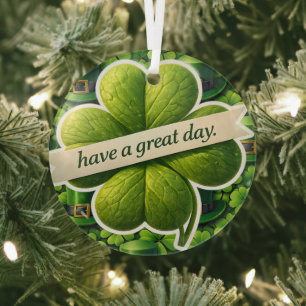 Lucky for leaf clover Saint Patrick's Day have a g Glass Ornament