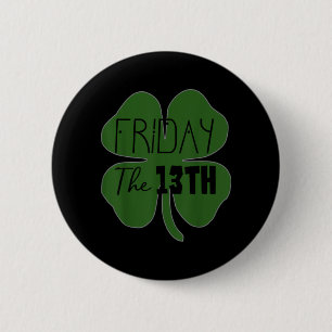 Lucky Four Leaf Clover Shirt 2 Inch Round Button
