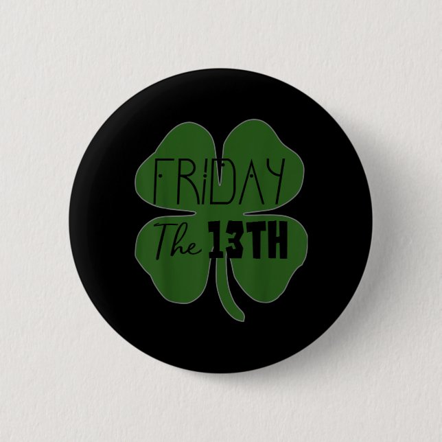 Lucky Four Leaf Clover Shirt 2 Inch Round Button (Front)