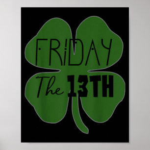 Lucky Four Leaf Clover Shirt Poster