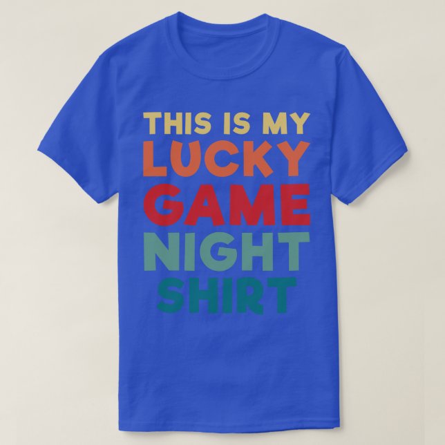 Lucky Game Night  Retro Board Games Quote Funny T-Shirt (Design Front)