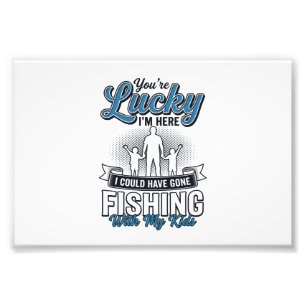 Lucky Im Here Family Fishing Vintage Shirt Design Photo Print