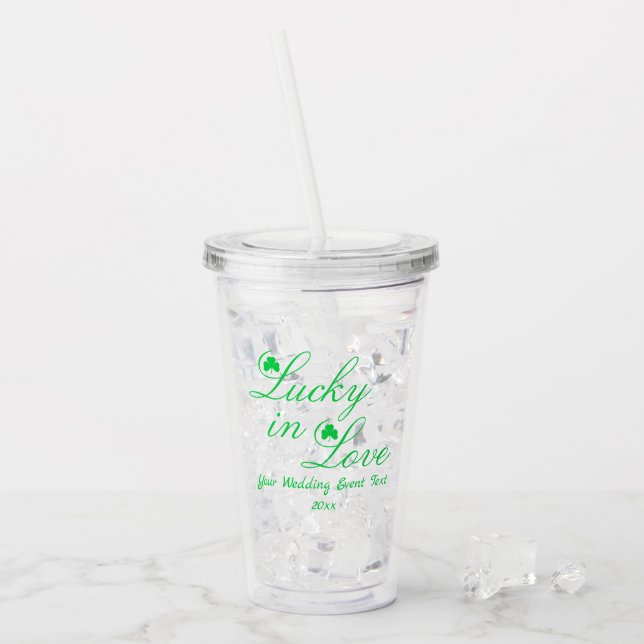 Lucky In Love Acrylic Tumbler (Front Ice)