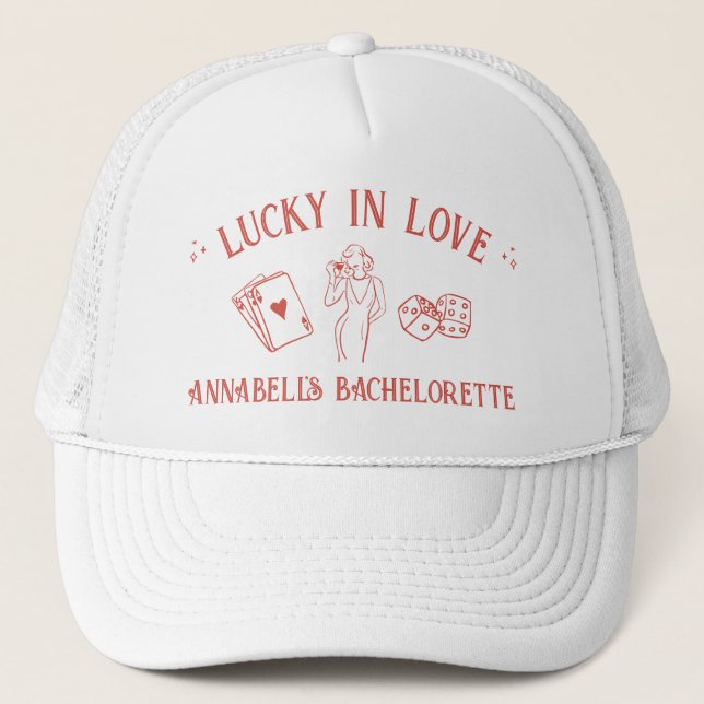 Lucky in Love Casino Hand Drawn Vegas Bachelorette Trucker Hat (Front)