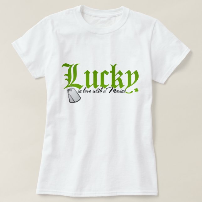 Lucky in love with a M A R I N E T-Shirt (Design Front)