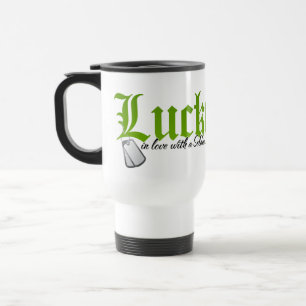 Lucky in love with a Soldier Travel Mug