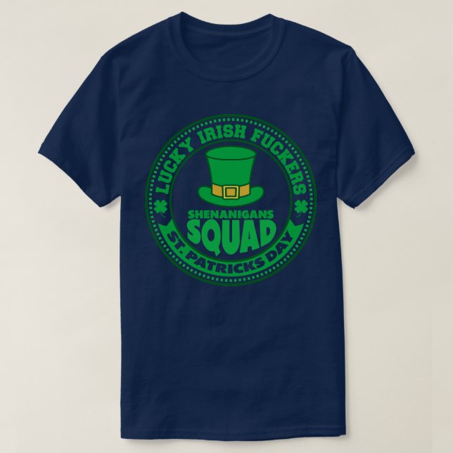 Lucky Irish Shenanigans Squad T-Shirt (Design Front)