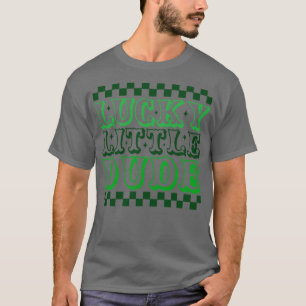 Lucky Little Dude 1 T-Shirt