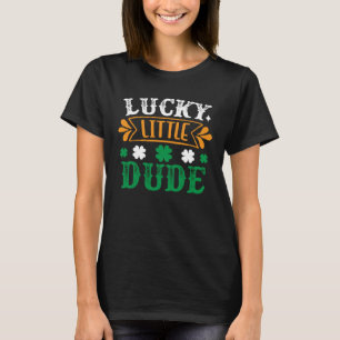 Lucky Little Dude Saint Patrick s T-Shirt