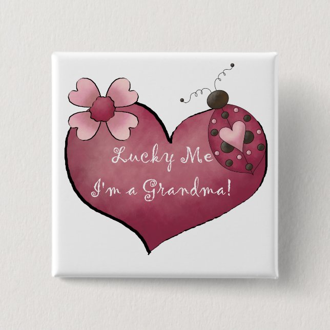 Lucky Me I'm a Grandma Tshirts and Gifts 2 Inch Square Button (Front)