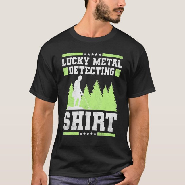 Lucky Metal Detecting T-Shirt (Front)