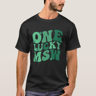 Lucky MSW St Patrick's Day Master Of Social Work S T-Shirt