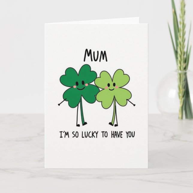 Lucky Mum Love You Card (Front)
