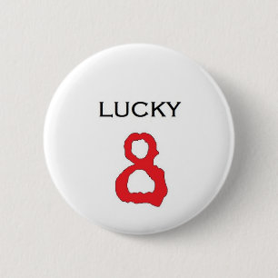 Lucky Number 8 Badge 2 Inch Round Button