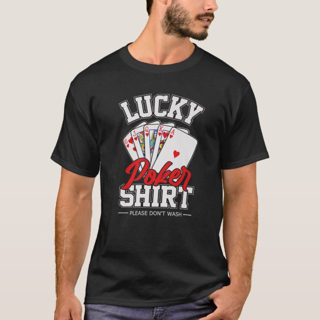 Lucky Poker Funny Poker Player Card T-Shirt (Front)