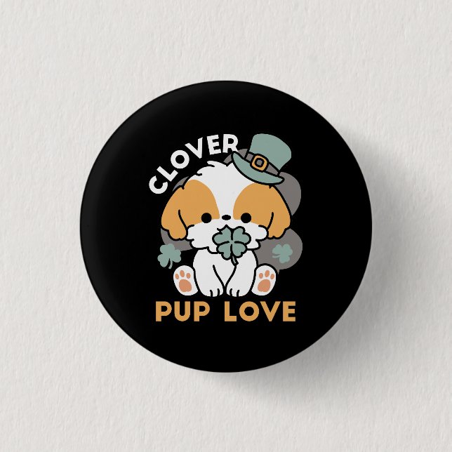 Lucky Pup with Clover – St. Patrick's Day Gift 1 Inch Round Button (Front)