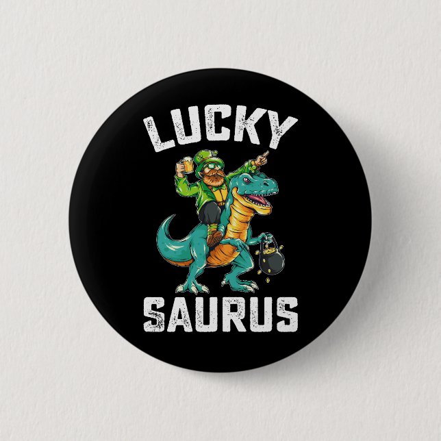 Lucky Saurus Dinosaur T Rex St Patrick's Day 2 Inch Round Button (Front)
