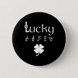 LUCKY Sign Language Deaf Awareness St Patricks Day 2 Inch Round Button