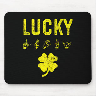 Lucky Sign Language Deaf Awareness St Patricks Day Mouse Pad