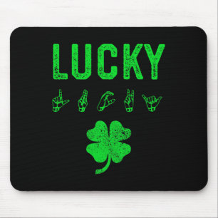 LUCKY Sign Language Deaf Awareness St Patricks Day Mouse Pad