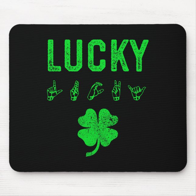 LUCKY Sign Language Deaf Awareness St Patricks Day Mouse Pad (Front)