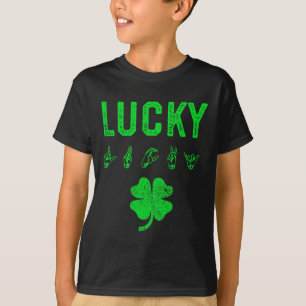 Lucky Sign Language Deaf Awareness St Patricks Day T-Shirt