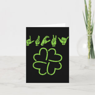 Lucky Sign Language Shirt Deaf St Patricks Day Iri Card