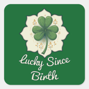 Lucky Since Forever St Patrick’s Day - Autocolante Square Sticker
