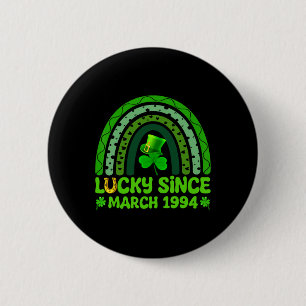 Lucky Since March 1994 Birthday 30th St Patricks D 2 Inch Round Button