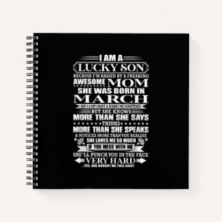 Lucky Son Raised By A  Awesome Mom Gift For Mom Notebook