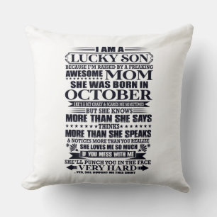 Lucky Son Raised By A Freaking Awesome Mom Throw Pillow